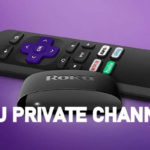 How to Add Private Channels on Roku