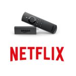 Netflix on Amazon Firestick