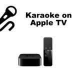 Karaoke Videos on Apple TV