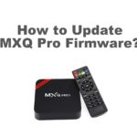 Update MXQ Pro