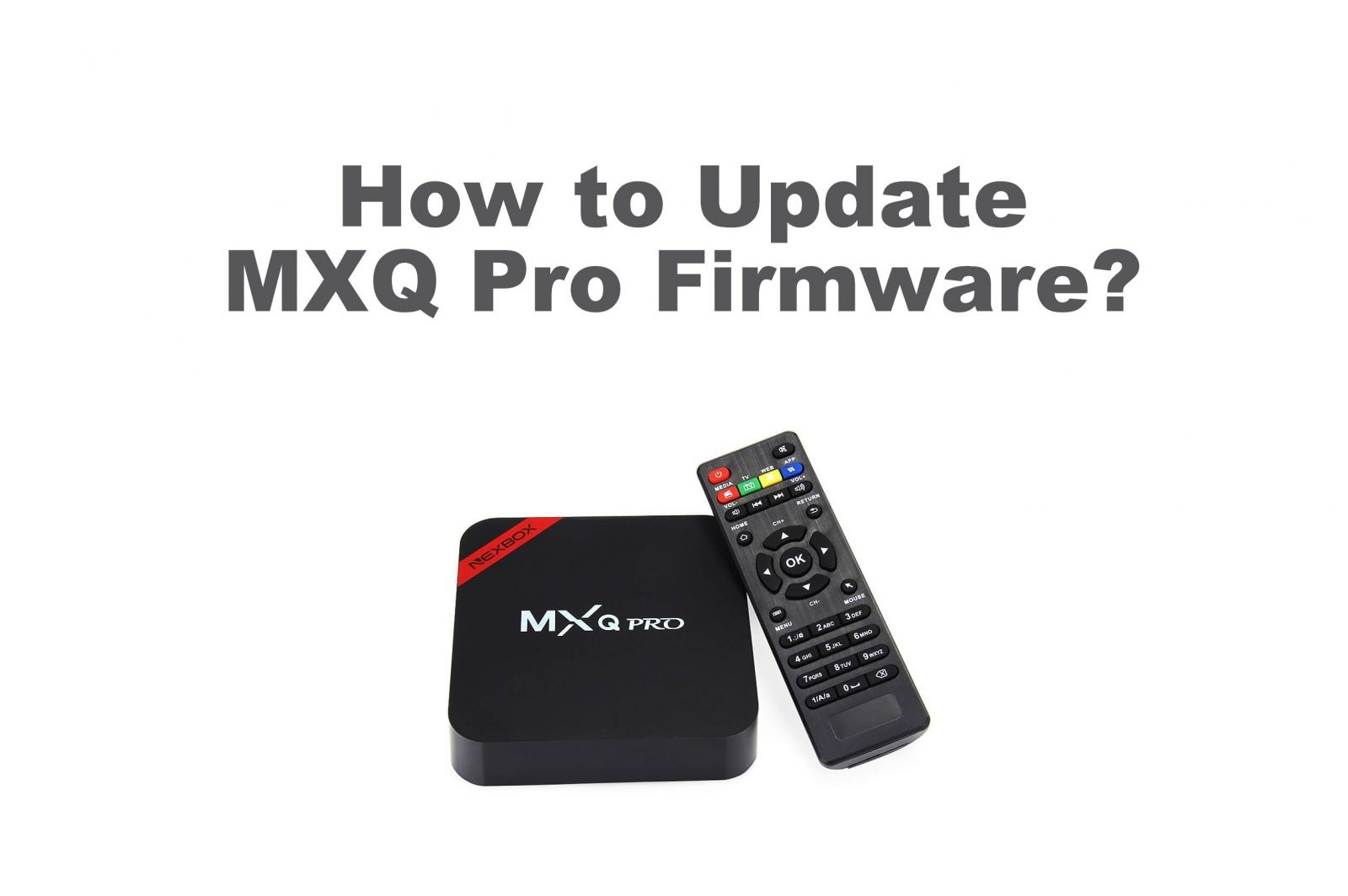 Update MXQ Pro