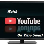 Watch YouTube on Vizio TV