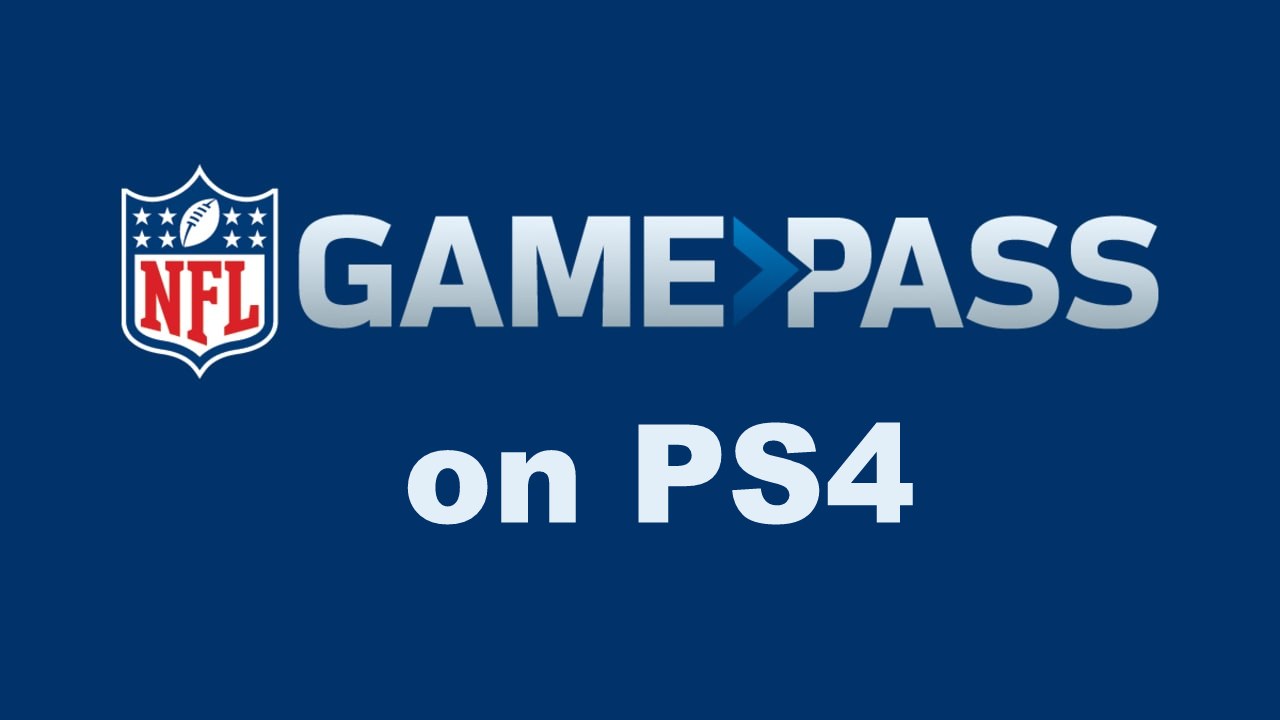 NFL Game Pass on PS4