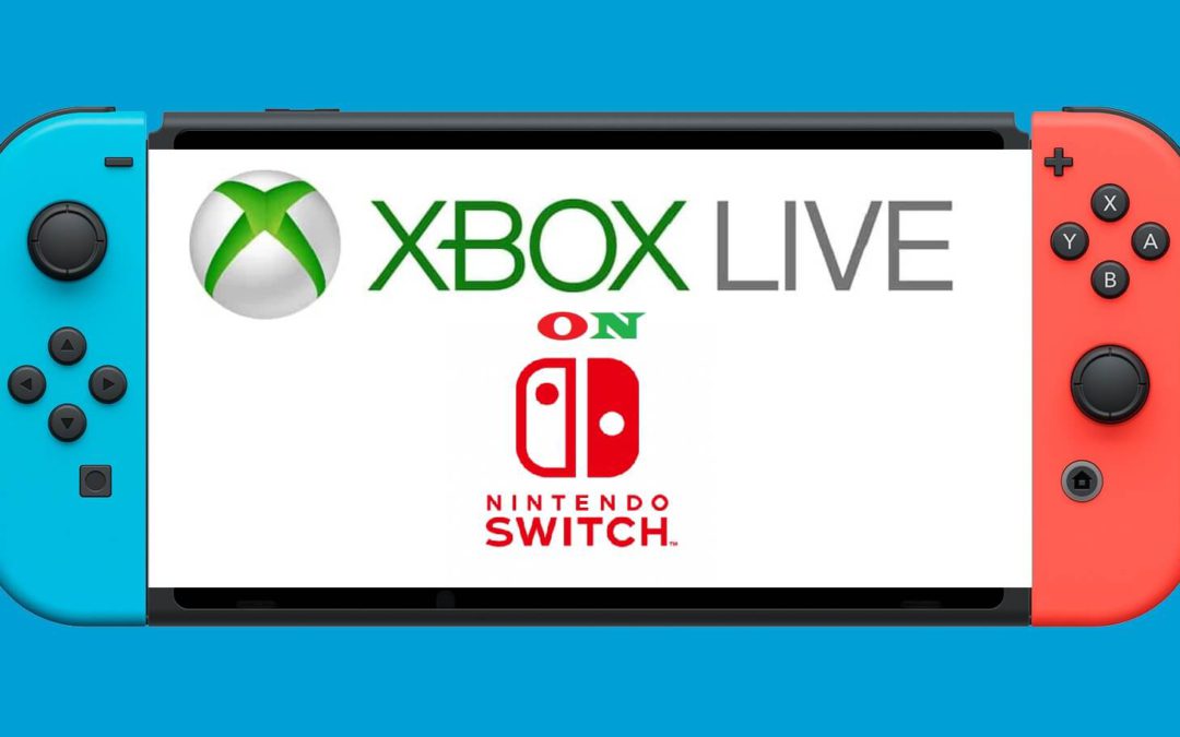 Xbox Live on Nintendo Switch: How it Works and How to Use