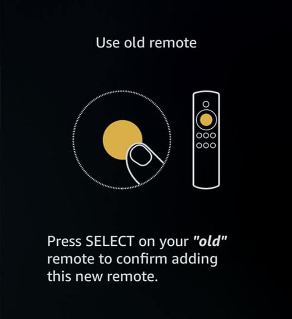 Press Select button- Pair Firestick Remote  
