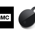 Chromecast AMC