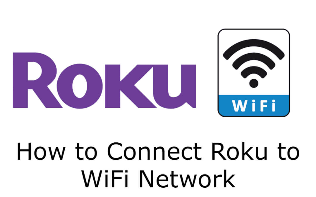 How to Connect Roku to WiFi