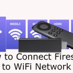 How to Connect Firestick to WiFi