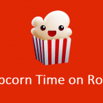 Popcorn Time on Roku
