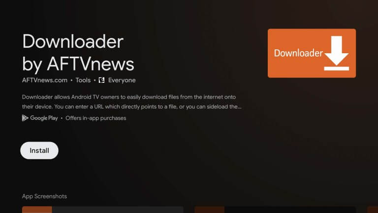Install Downloader app to sideload Apps with Google TV