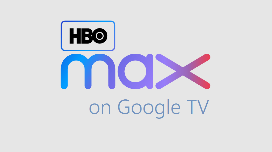 hbo max on google tv
