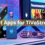 Best Apps for TiVoStream