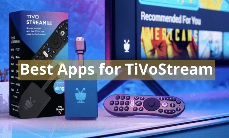 Best Apps for TiVoStream