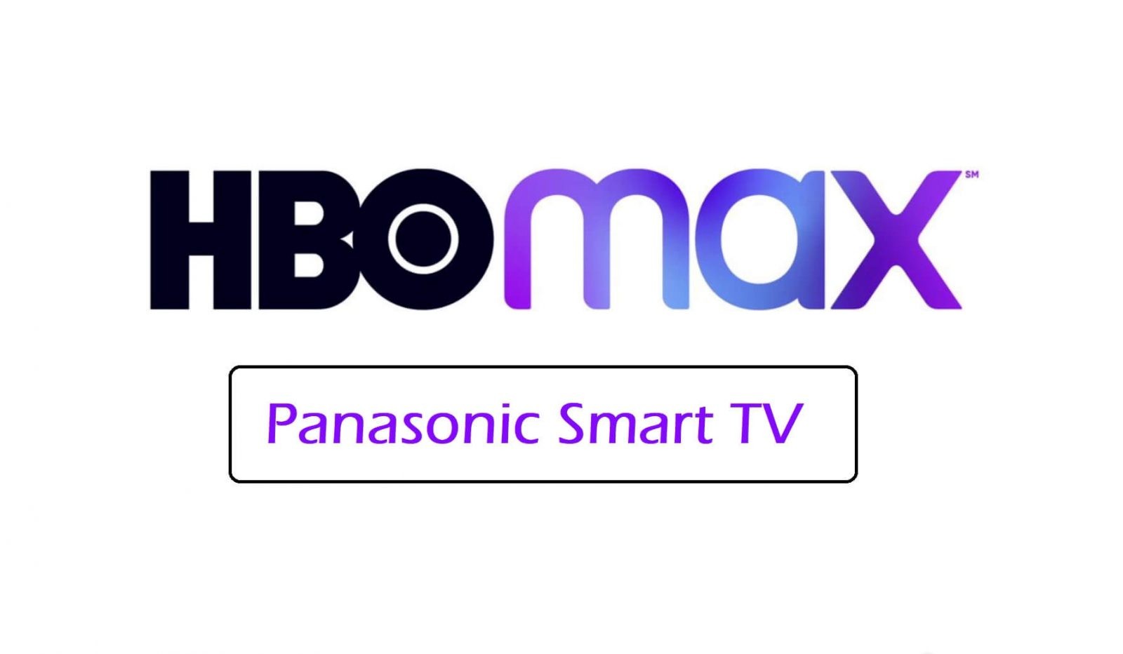 HBO Max on Panasonic Smart TV