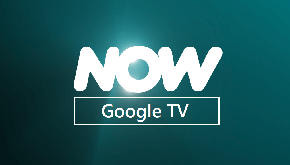 Now tv on google tv