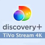 discovery plus on tivo stream 4k