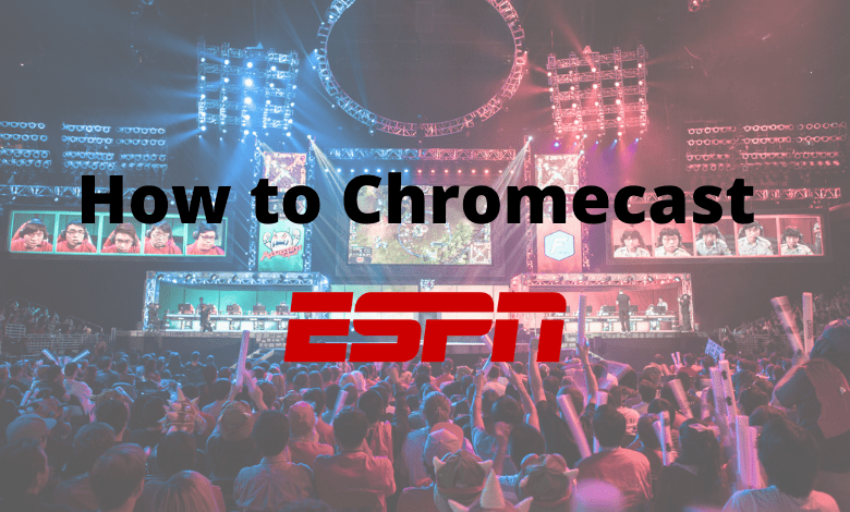 Chromecast ESPN
