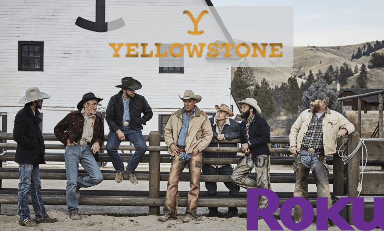 How to Watch Yellowstone on Roku
