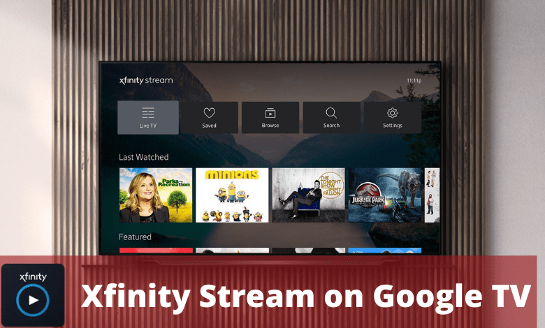 Xfinity Stream on Google TV