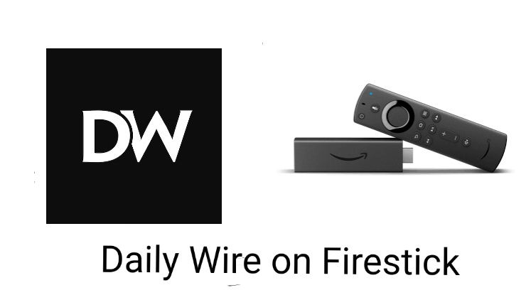 Daily Wire on Firestick