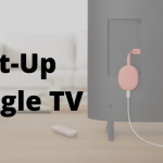 Set Up Google TV