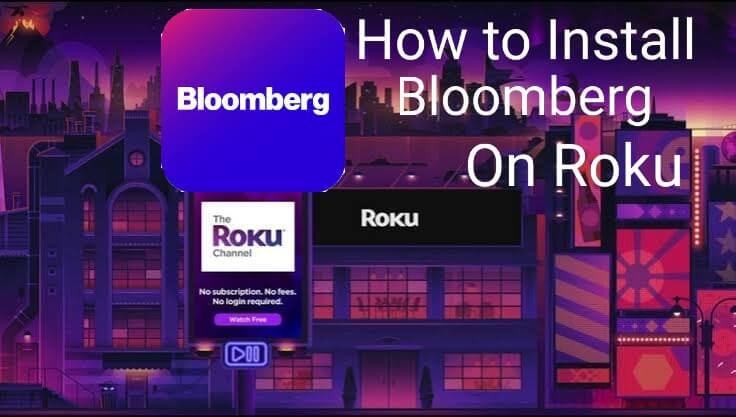 How to Install Bloomberg on Roku [Easy Ways]