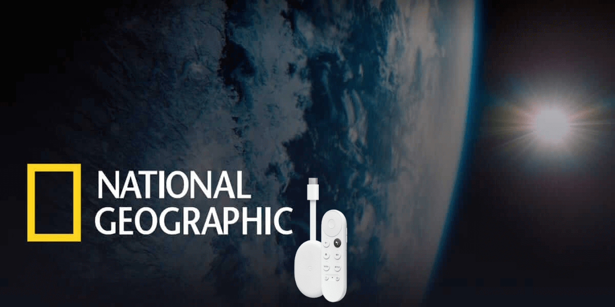 Chromecast National Geographic