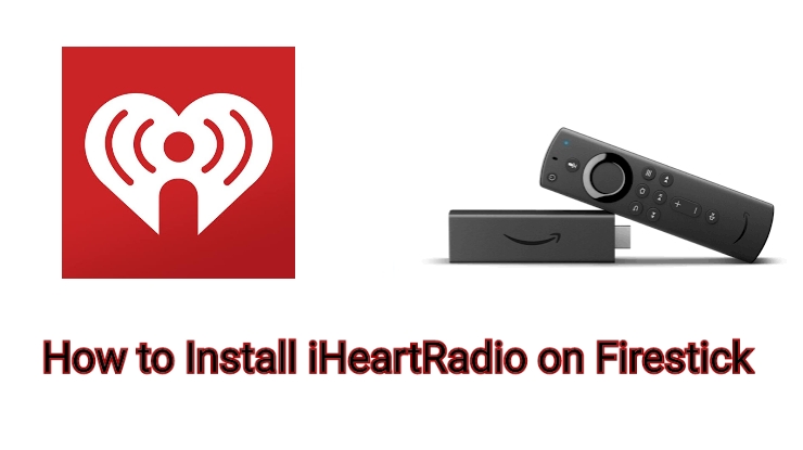 iHeartRadio on Firestick