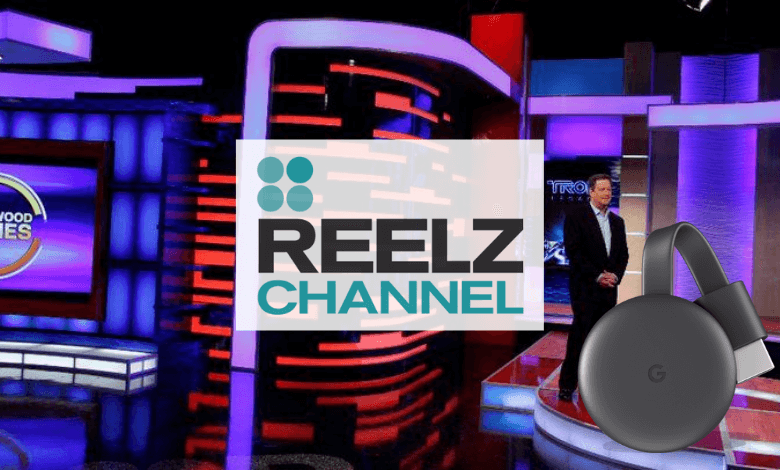 Chromecast Reelz Channel