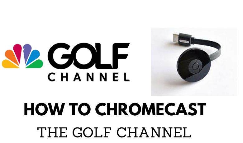 Chromecast the Golf Channel