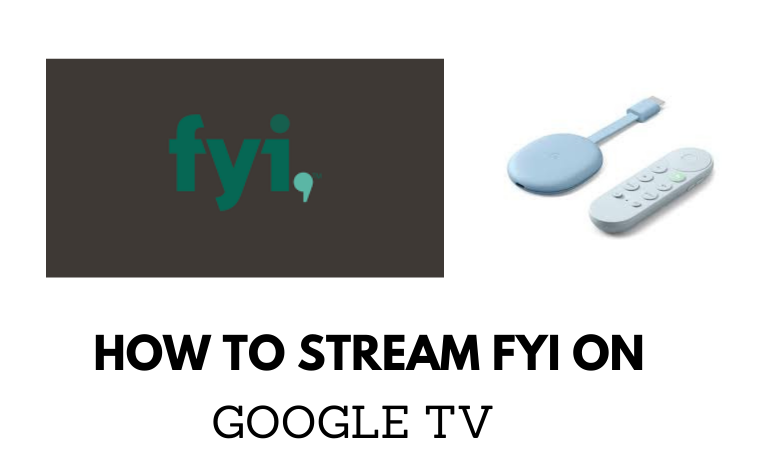 FYI on Google TV