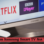 Netflix on Samsung Smart TV Not Working