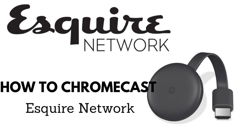 Chromecast Esquire