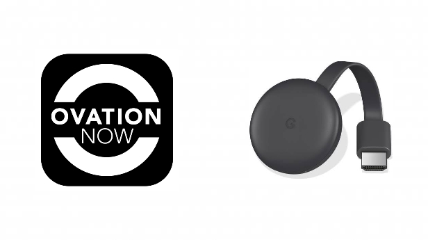 Chromecast Ovation Now