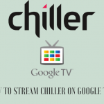 Chiller On Google TV