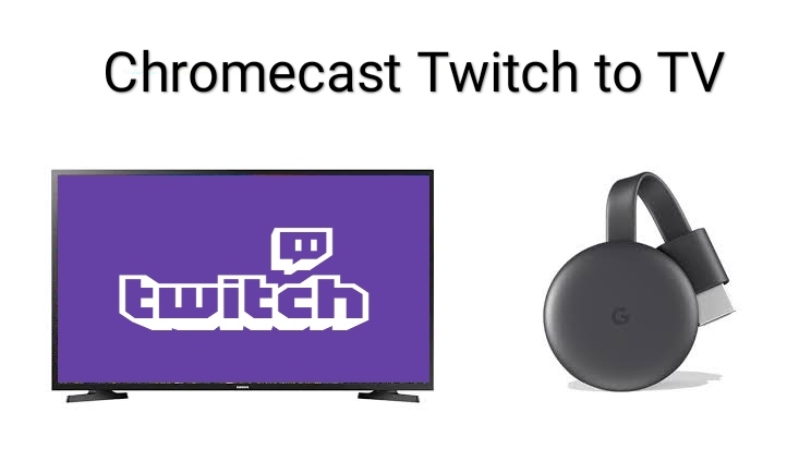Chromecast Twitch