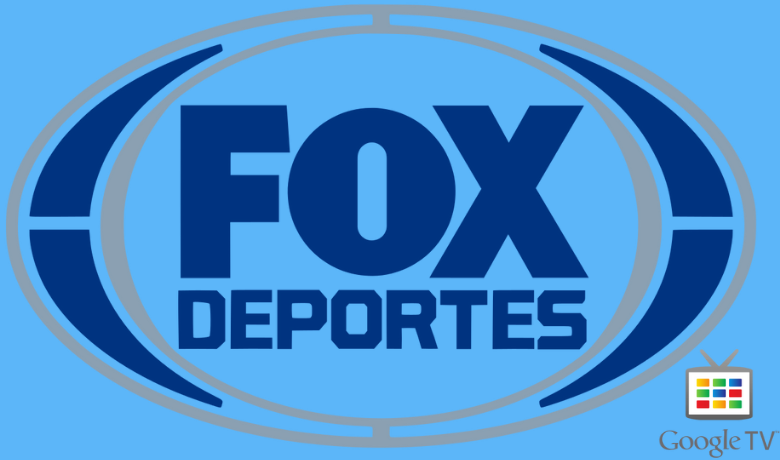 Fox Deportes On Google TV
