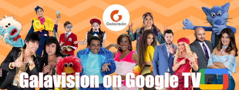 Galavision on Google TV