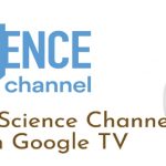 Science channel on Google TV