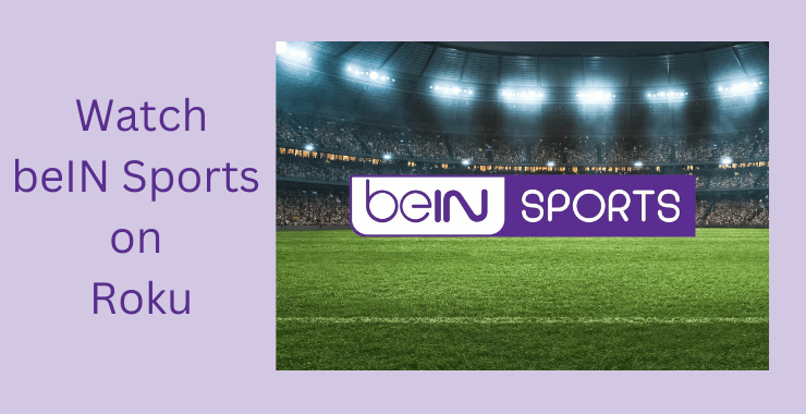 beIN Sports on Roku