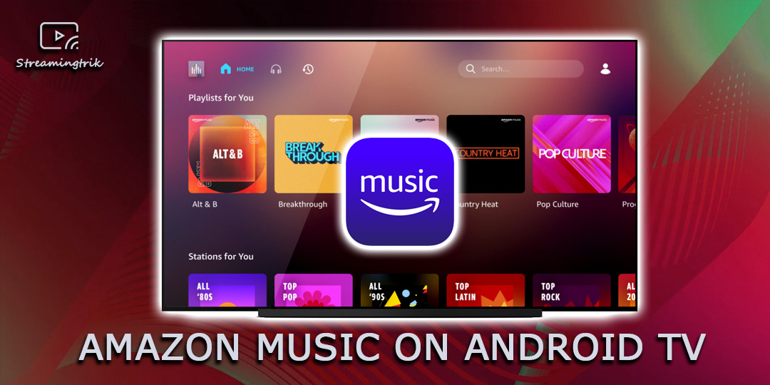 Amazon Music on Android TV