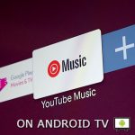YouTube music on Android TV