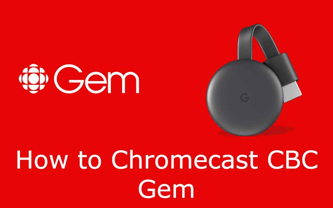Chromecast CBC Gem