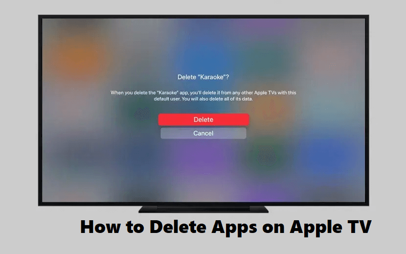 Delete Apps on Apple TV