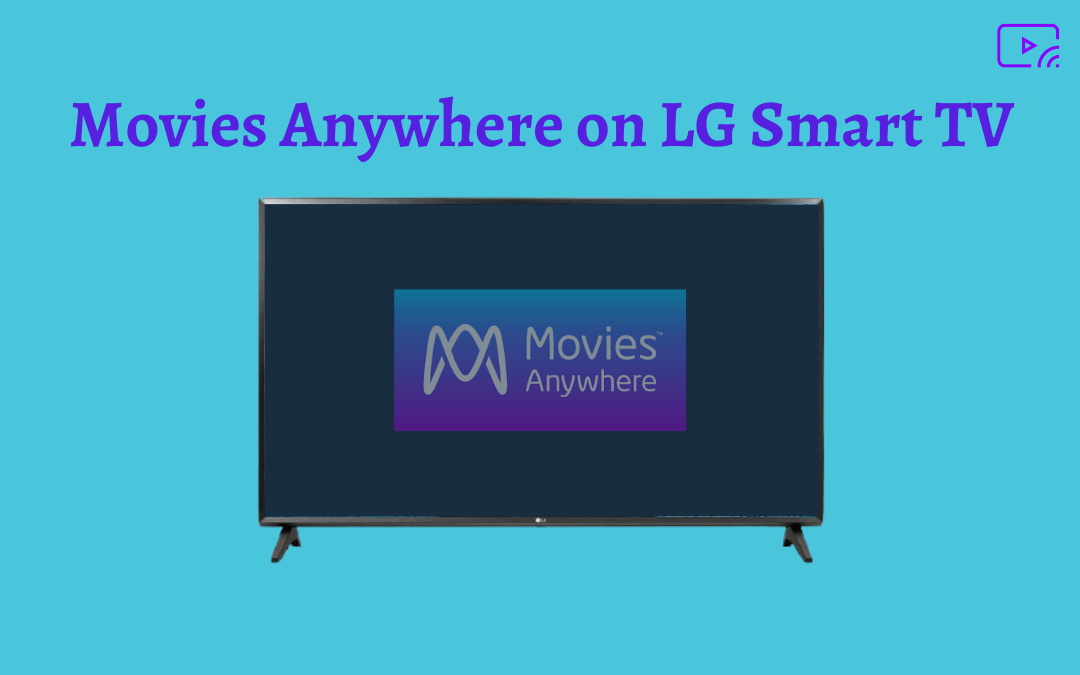 Movies Anywhere on LG Smart TV