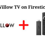 Willow TV on Firestick
