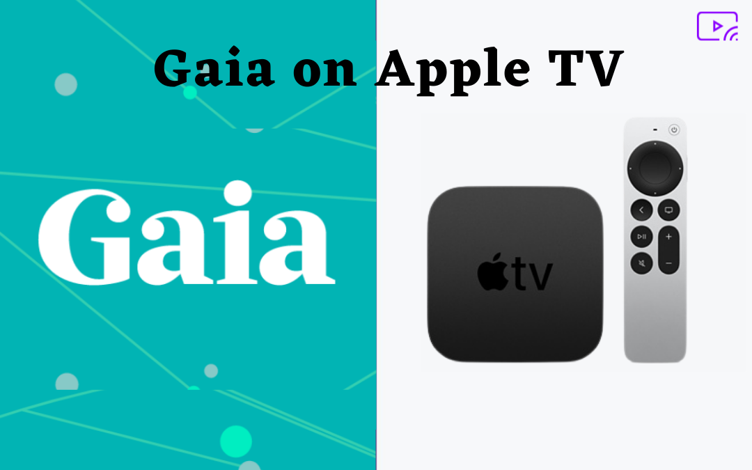 Gaia on Apple TV
