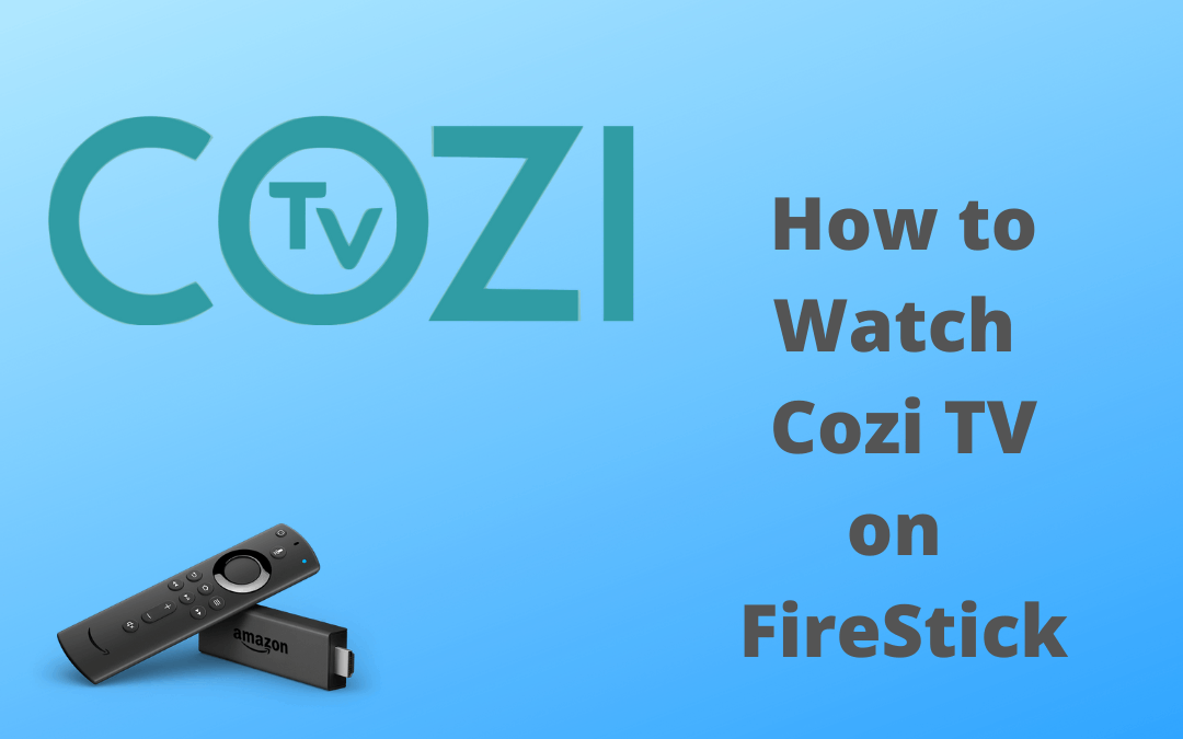 Watch Cozi TV on Firestick