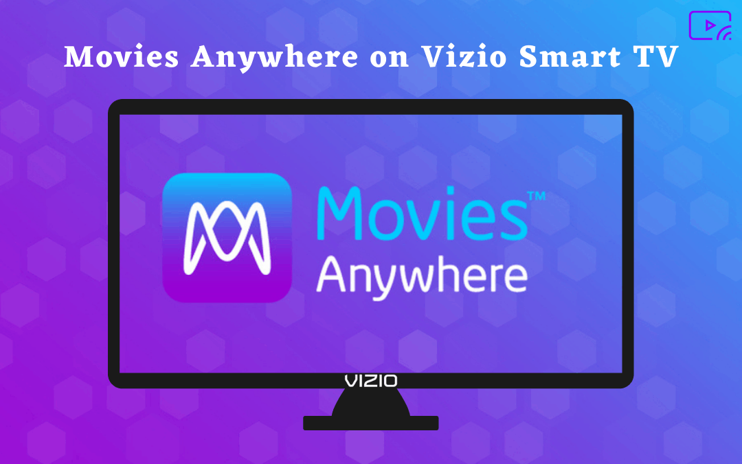 Movies Anywhere on Vizio Smart TV