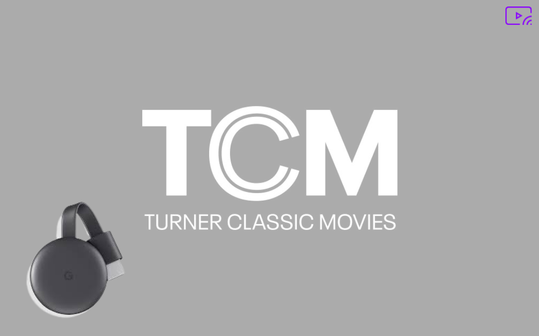 TCM Chromecast